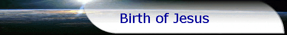          Birth of Jesus